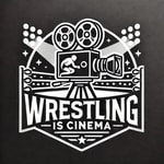 Podcast Wrestling Is Cinema Podcast