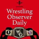 Logo of the podcast Wrestling Observer Daily Podcast Wrestling Observer Daily