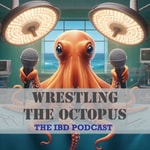 Logo of the podcast Wrestling the Octopus (IBD) Podcast Wrestling the Octopus (IBD)