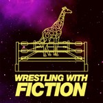Wrestling With Fiction | A Pro Wrestling Podcast Podcast Wrestling With Fiction | A Pro Wrestling Podcast
