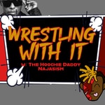 Podcast Wrestling With It 