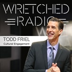 Wretched Radio with Todd Friel Podcast Wretched Radio with Todd Friel