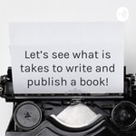 Logo of the podcast Write and Publish a Book Podcast Write and Publish a Book