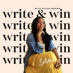Logo of the podcast Write and Win with Selina Brown Podcast Write and Win with Selina Brown