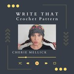 Logo of the podcast Write That Crochet Pattern Podcast Write That Crochet Pattern