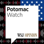 Logo of the podcast WSJ Opinion: Potomac Watch Podcast WSJ Opinion: Potomac Watch