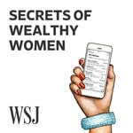 Logo of the podcast WSJ Secrets of Wealthy Women Podcast WSJ Secrets of Wealthy Women