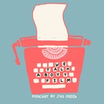 Logo of the podcast WTAF | We Talk About Film Podcast WTAF | We Talk About Film