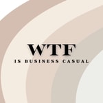 Logo of the podcast WTF is Business Casual Podcast WTF is Business Casual