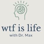 Logo of the podcast wtf is life Podcast wtf is life