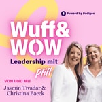 Logo of the podcast Wuff & Wow - Leadership mit Pfiff! Podcast Wuff & Wow - Leadership mit Pfiff!