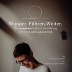 Logo of the podcast Wunder. Führen. Weiter. Podcast Wunder. Führen. Weiter.