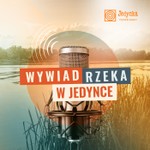 Logo of the podcast Wywiad rzeka w Jedynce Podcast Wywiad rzeka w Jedynce
