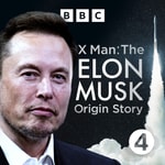 Logo of the podcast X Man: The Elon Musk Origin Story Podcast X Man: The Elon Musk Origin Story