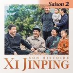 Logo of the podcast Xi Jinping, son histoire Podcast Xi Jinping, son histoire