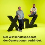 Logo of the podcast XnZ — Der Wirtschaftspodcast, der Generationen verbindet Podcast XnZ — Der Wirtschaftspodcast, der Generationen verbindet