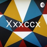 Logo of the podcast Xxxccx Podcast Xxxccx