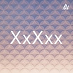 Logo of the podcast XxXxx Podcast XxXxx