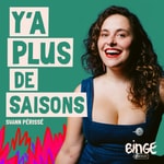 Logo of the podcast Y'a plus de saisons Podcast Y'a plus de saisons