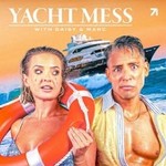 Yacht Mess with Daisy & Marc Podcast Yacht Mess with Daisy & Marc