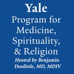 Podcast Yale Program for Medicine, Spirituality & Religion