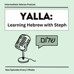 Logo of the podcast Yalla: Learning Hebrew with Steph Podcast Yalla: Learning Hebrew with Steph