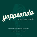 Logo of the podcast Yappeando, que es gerundio Podcast Yappeando, que es gerundio