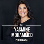 Logo of the podcast Yasmine Mohammed Podcast Podcast Yasmine Mohammed Podcast
