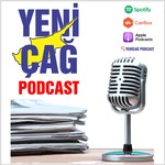 Logo of the podcast Yeniçağ Podcast Podcast Yeniçağ Podcast