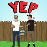 Logo of the podcast Yep: A King of the Hill Podcast Logo of the podcast Yep: A King of the Hill Podcast