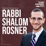 Logo of the podcast Yerushalmi With Rabbi Shalom Rosner Podcast Yerushalmi With Rabbi Shalom Rosner