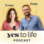 Logo of the podcast yes to life Podcast yes to life