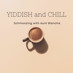 Logo of the podcast Yiddish and Chill Podcast Yiddish and Chill