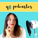 Logo of the podcast Yo Podcaster Podcast Yo Podcaster