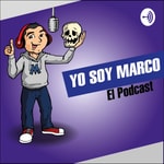 Logo of the podcast Yo soy Marco el podcast Podcast Yo soy Marco el podcast