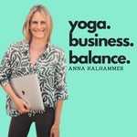 Logo of the podcast Yoga, Business & Balance: Die Kunst, alles unter einen Hut zu bringen Podcast Yoga, Business & Balance: Die Kunst, alles unter einen Hut zu bringen