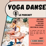 Podcast Yoga danse Le podcast