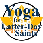Yoga for Latter-Day Saints Podcast Yoga for Latter-Day Saints