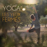 Logo of the podcast YOGA les yeux fermés Podcast YOGA les yeux fermés