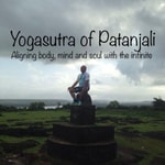 Logo of the podcast Yoga Sutras of Patañjali. Aligning body, mind and soul with the infinite Podcast Yoga Sutras of Patañjali. Aligning body, mind and soul with the infinite