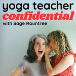 Yoga Teacher Confidential: Secrets of Becoming a Great Yoga Teacher Podcast Yoga Teacher Confidential: Secrets of Becoming a Great Yoga Teacher