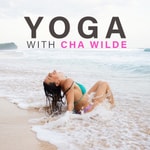 Logo of the podcast Yoga with Cha Wilde Podcast Yoga with Cha Wilde