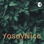 Logo of the podcast YosoyNico Podcast YosoyNico