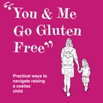 Logo of the podcast You And Me Go Gluten Free Podcast You And Me Go Gluten Free