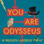 You Are Odysseus: a retelling of the Odyssey where YOU are the hero Podcast You Are Odysseus: a retelling of the Odyssey where YOU are the hero