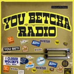 Logo of the podcast You Betcha Radio