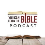 Logo of the podcast You Can Learn the Bible Logo of the podcast You Can Learn the Bible