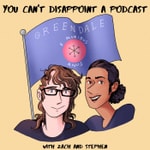Logo of the podcast You Can’t Disappoint a Podcast: A Community Rewatch Podcast You Can’t Disappoint a Podcast: A Community Rewatch
