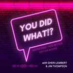Logo of the podcast You Did What !? Podcast You Did What !?