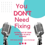 Logo of the podcast You Don't Need Fixing Podcast You Don't Need Fixing